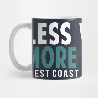 Less Work More Dance WCS Addict Mug